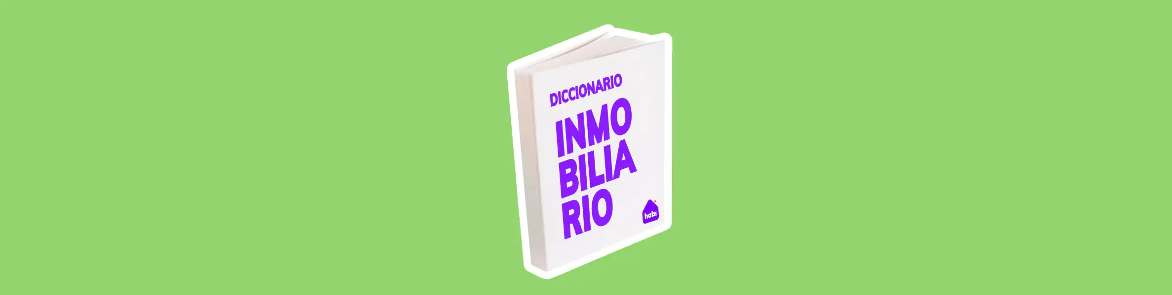 Términos que debes conocer en la compraventa de inmuebles